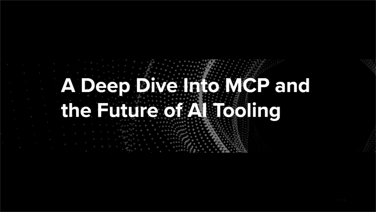 Delve into the Future of MCP and AI Tools