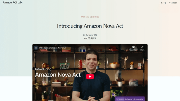 Amazon Nova Act – A general-purpose AI agent launched by Amazon, capable of autonomously performing web tasks