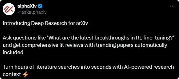 AlphaXiv launches the “Deep Research for arXiv” feature, enabling literature retrieval to be completed in seconds.