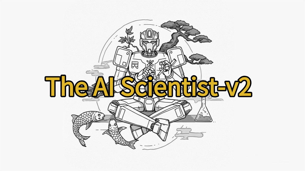 The AI Scientist-v2 – A General End-to-End AI System for Automatically Exploring Scientific Hypotheses and Generating Papers