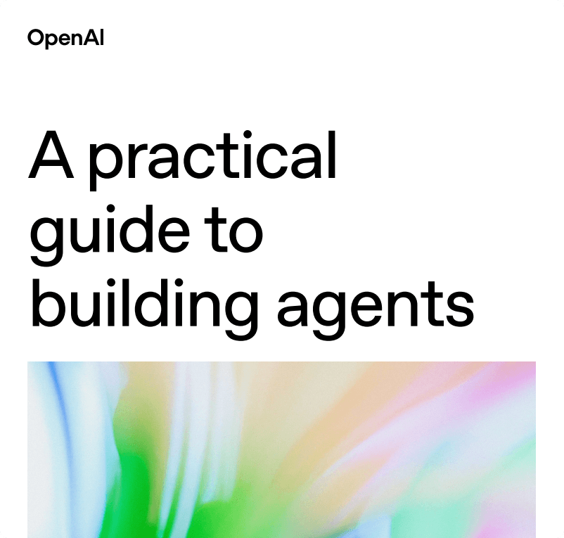 OpenAI has open-sourced a 34-page white paper on Best Practices for Agents.