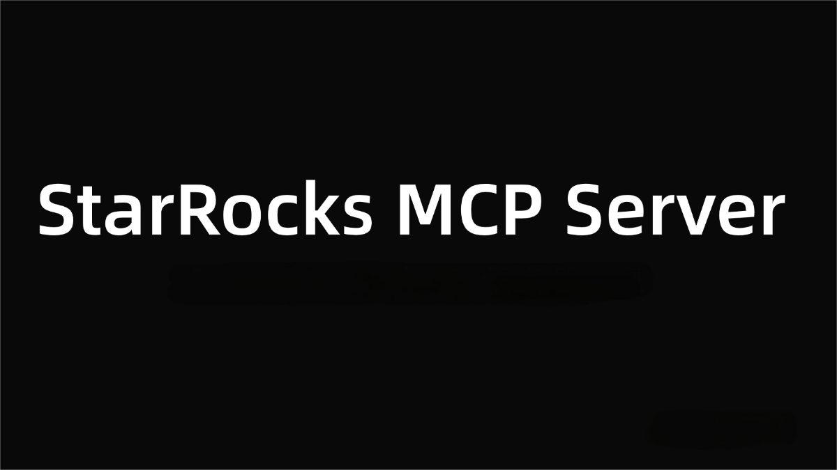 StarRocks MCP Server – A server tool for MCP launched by StarRocks