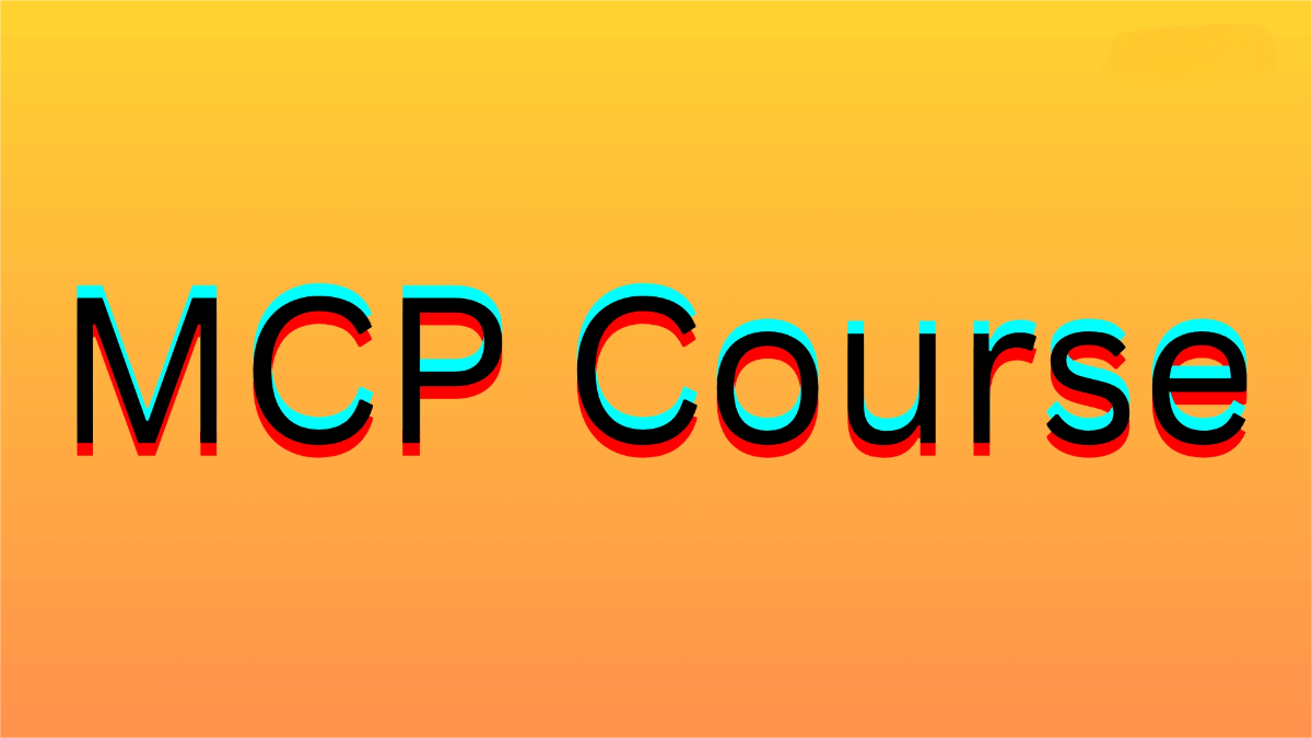 MCP Course – A free MCP course offered by Hugging Face