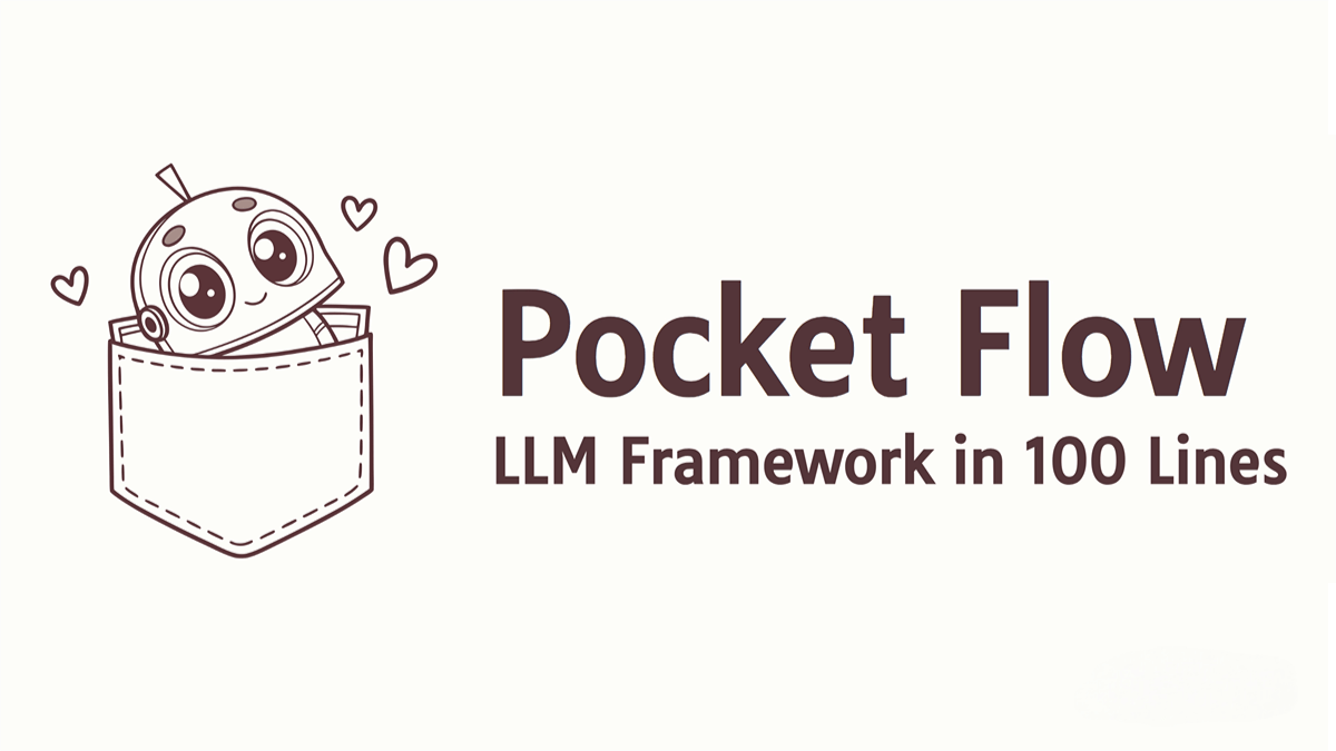 Pocket Flow – An open-source, lightweight AI application development framework that can be implemented with just 100 lines of code