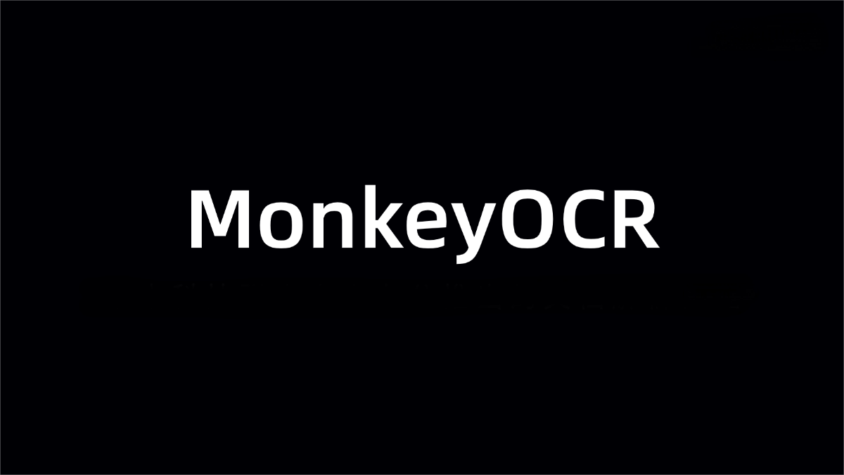 MonkeyOCR – A document parsing model jointly developed by Huazhong University of Science and Technology and Kingsoft Office