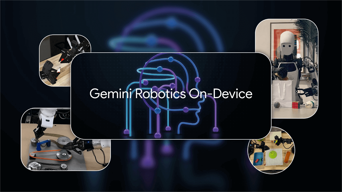 Gemini Robotics On-Device – Google’s first on-device embodied AI model