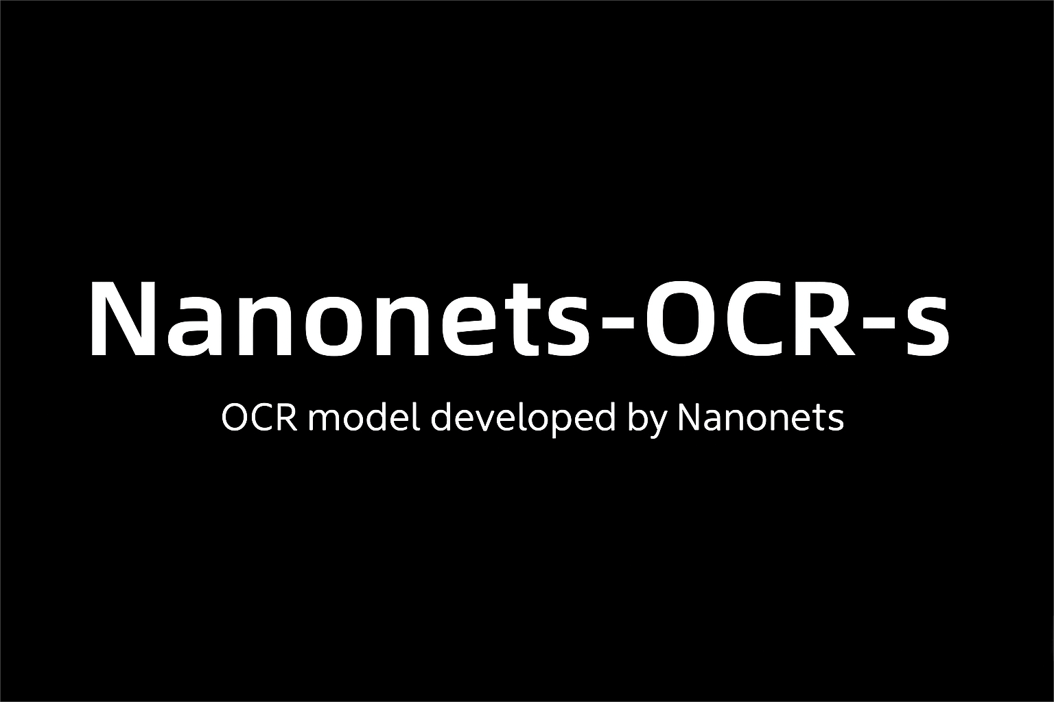 Nanonets-OCR-s – An OCR model developed by Nanonets