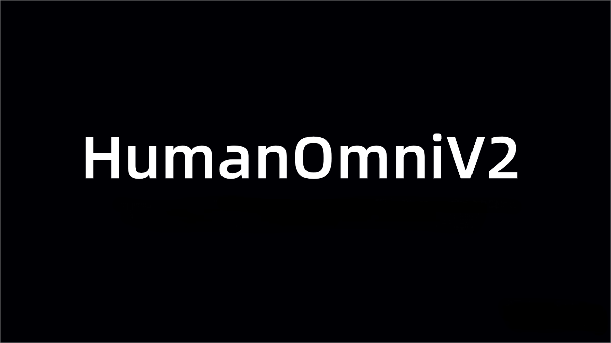 HumanOmniV2 – A Multimodal Reasoning Model Open-Sourced by Alibaba Tongyi