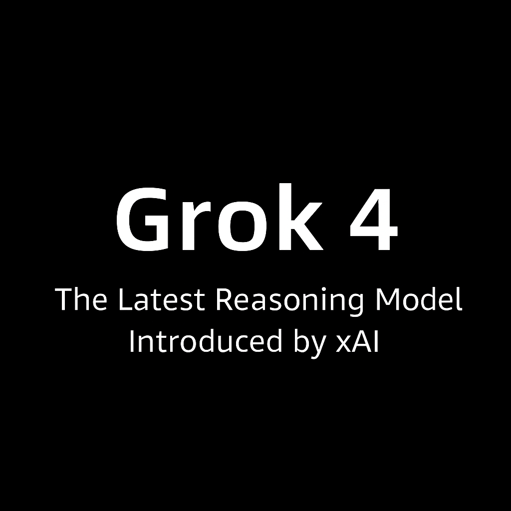 Grok 4 – the latest reasoning model released by xAI