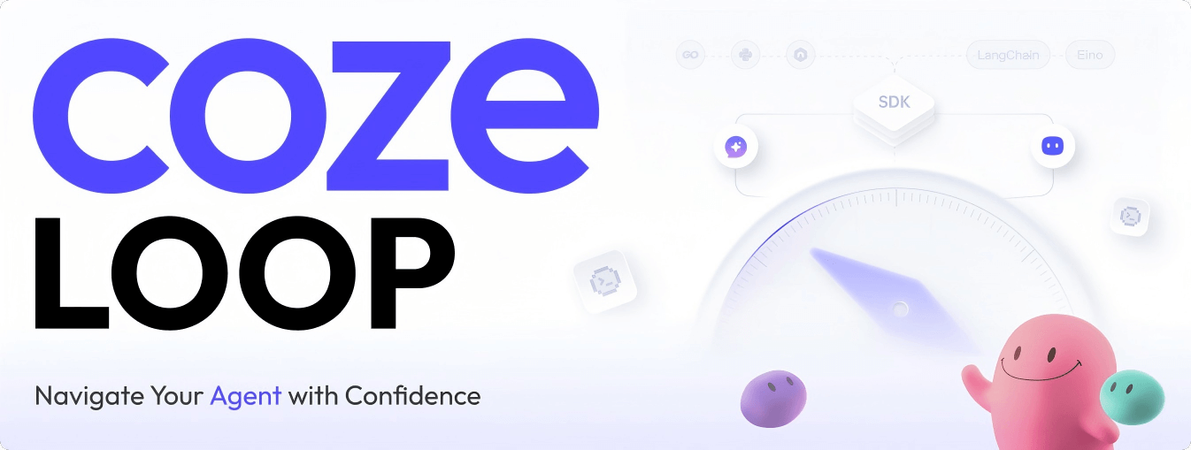 Coze Loop – An AI Agent Development and Debugging Platform by ByteDance’s Coze