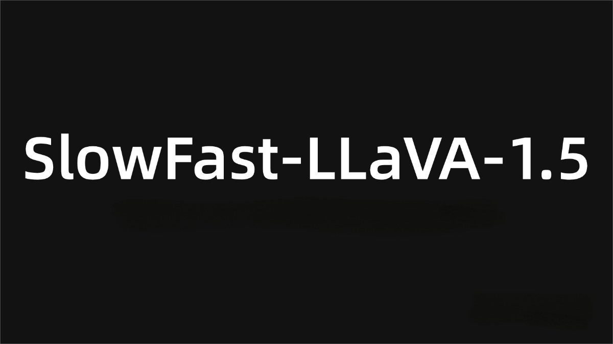 SlowFast-LLaVA-1.5 – A Multimodal Long-Video Understanding Model Released by Apple