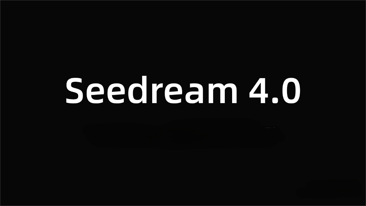 Seedream 4.0 – ByteDance’s newly launched image creation model.