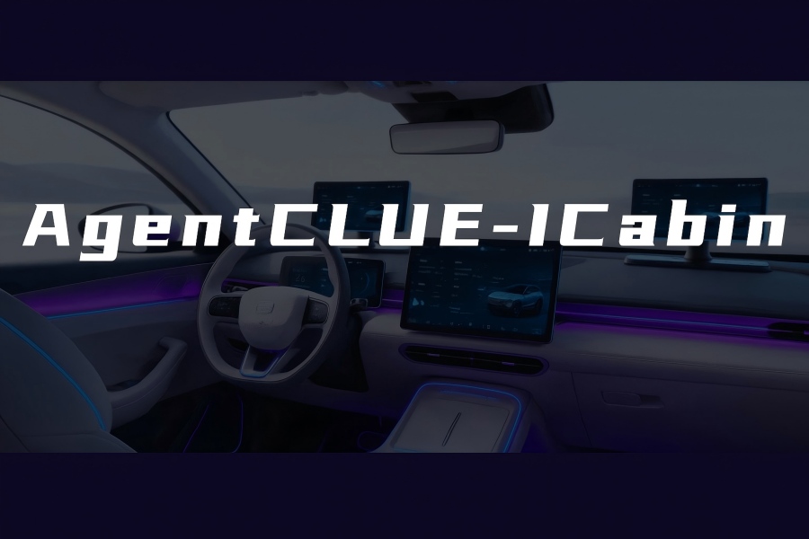 AgentCLUE-ICabin – AI Agent Benchmark for Intelligent Vehicle Cabins